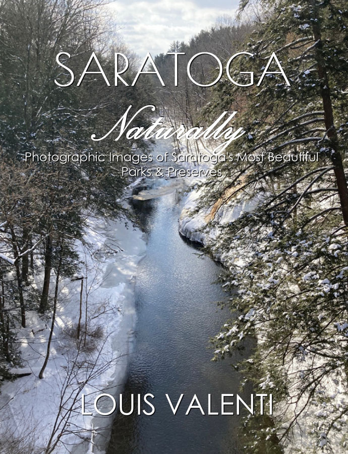 Saratoga Naturally: Photographic Images of Saratoga's Most Beautiful Parks & Preserves
