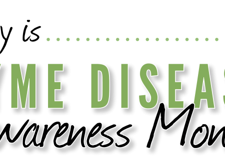 May is Lyme Disease Awareness Month
